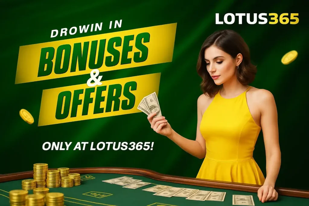 Lotus365 Login and Deals and Bonuses